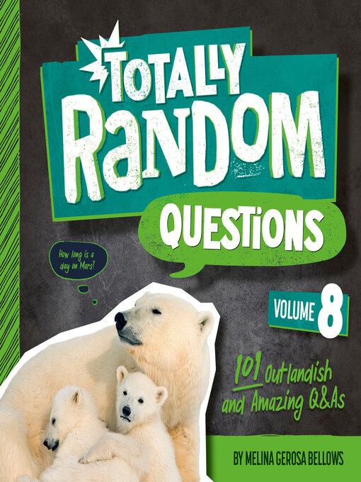 Title details for Totally Random Questions Volume 8 by Melina Gerosa Bellows - Available